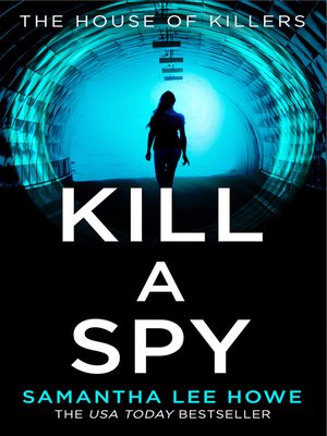 cover image of Kill a Spy